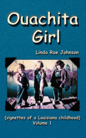 Kniha Ouachita Girl Linda Rae Johnson