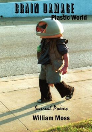Boek Brain Damage Plastic World William Moss
