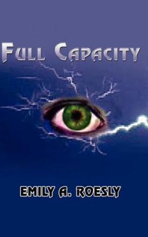 Βιβλίο Full Capacity Emily A Roesly