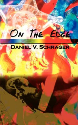 Kniha On the Edge Daniel V Schrager