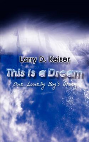 Libro This is a Dream Larry D Keiser