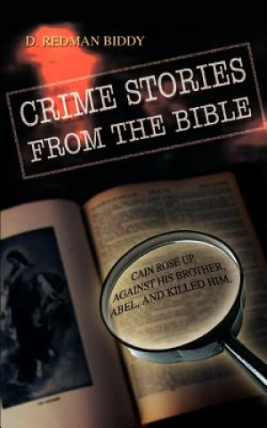 Carte Crime Stories from the Bible D Redman Biddy
