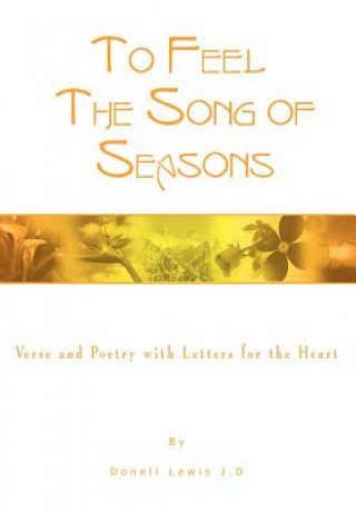 Knjiga To Feel the Song of Seasons Donell Lewis