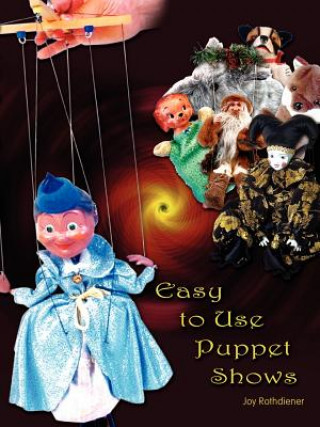 Carte Easy to Use Puppet Shows Joy Rothdiener