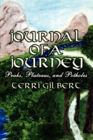 Könyv Journal of a Journey Terri Gilbert