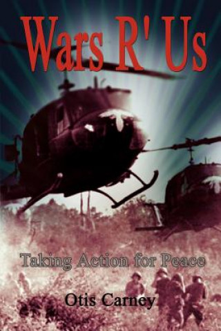 Книга Wars R' Us Otis Carney