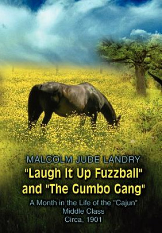 Knjiga Laugh it Up Fuzzball and the Gumbo Gang Malcolm Jude Landry