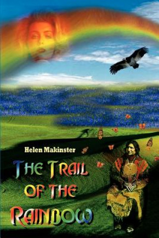 Βιβλίο Trail of the Rainbow Helen Makinster