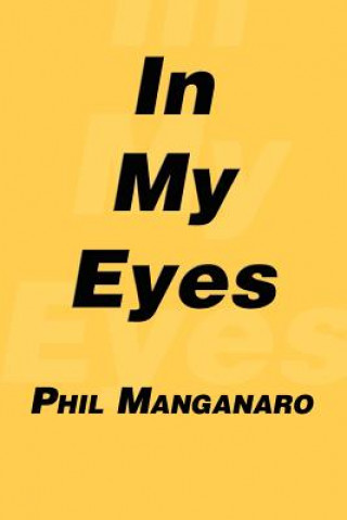 Książka In My Eyes Phil Manganaro