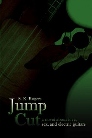 Knjiga Jump Cut S K Rogers