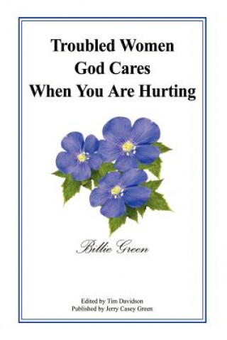 Carte Troubled Women God Cares When You are Hurting Billie Green