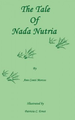 Kniha Tale of Nada Nutria Ann Conti Morcos