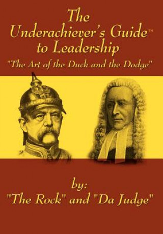 Livre Underachiever's GuideT to Leadership Judge" "Da Judge"