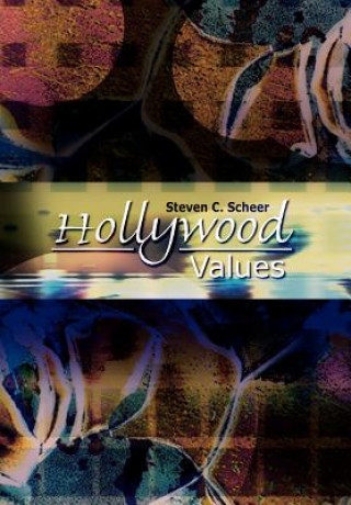 Libro Hollywood Values Steven C Scheer