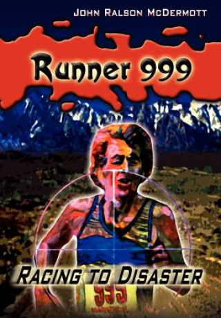 Kniha Runner 999 John Ralson McDermott