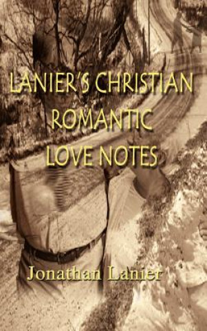 Kniha Lanier's Christian Romantic Love Notes Jonathan Lanier