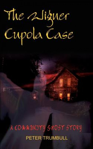 Kniha Wigner Cupola Case Peter Trumbull
