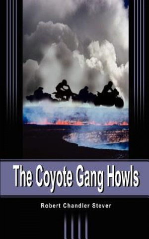 Książka Coyote Gang Howls Robert Chandler Stever