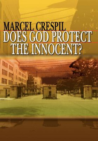 Książka Does God Protect the Innocent? Marcel Crespil