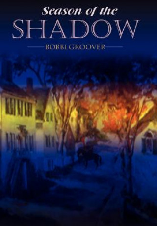 Carte Season of the Shadow Bobbi Groover