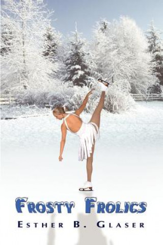 Livre Frosty Frolics Esther B Glaser