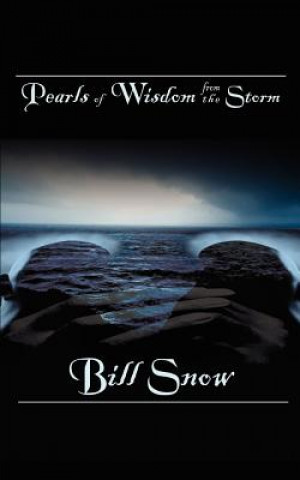Knjiga Pearls of Wisdom from the Storm Bill Snow