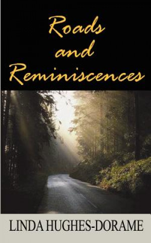 Kniha Roads and Reminiscences Linda Hughes-Dorame