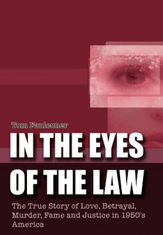 Książka In the Eyes of the Law Tom Faulconer
