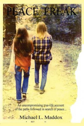 Boek Peace Freak Michael L Maddox