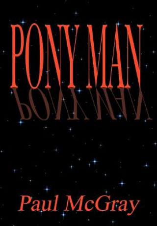 Kniha Pony Man Paul McGray