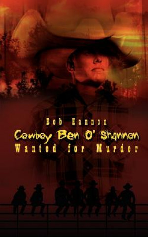 Carte Cowboy Ben O'Shannon Bob Hannon