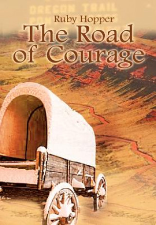 Kniha Road of Courage Ruby Hopper