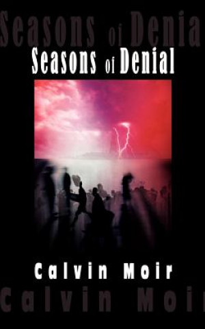 Kniha Seasons of Denial Calvin Moir