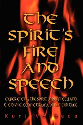 Carte Spirit's Fire and Speech Kurt Volbeda
