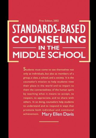 Книга Standards-based Counseling in the Middle School Mary Ellen Davis