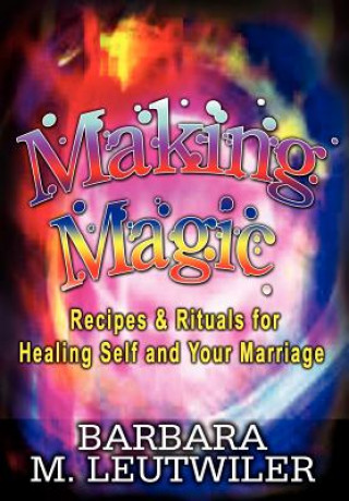 Book Making Magic Barbara M Leutwiler