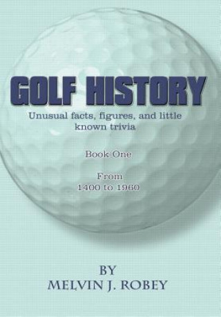 Book Golf History Melvin J Robey