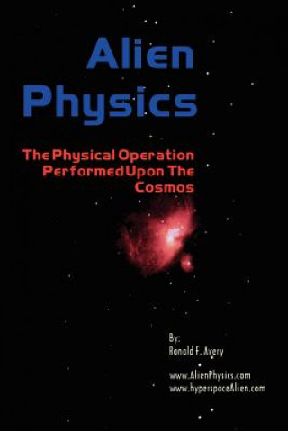 Carte Alien Physics Ronald F Avery