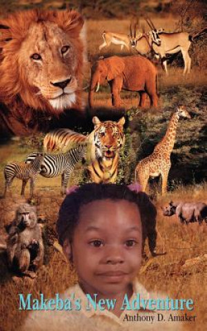 Book Makeba's New Adventure Anthony D Amaker