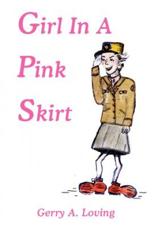 Könyv Girl in a Pink Skirt Gerry A Loving