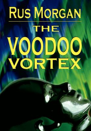 Buch Voodoo Vortex Rus Morgan