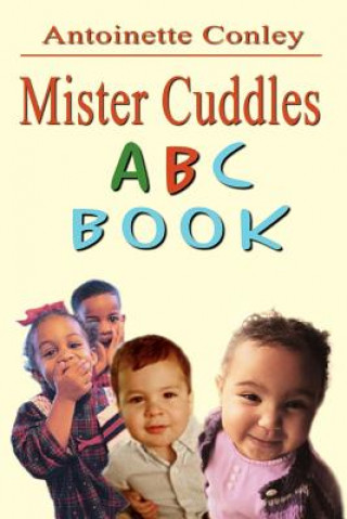 Livre Mister Cuddles ABC Book Antoinette Conley