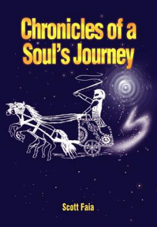 Kniha Chronicles of a Soul's Journey Scott Faia