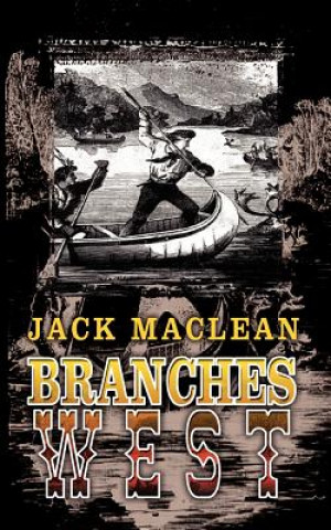 Book Branches West Jack MacLean