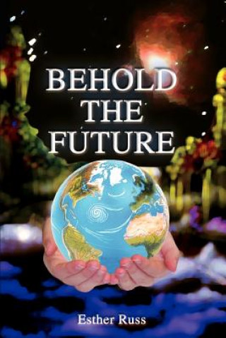 Könyv Behold the Future Esther Russ