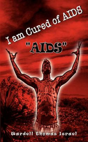 Carte I am Cured of AIDS Wardell Thomas Israel