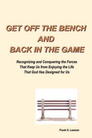 Carte Get Off the Bench and Back in the Game Frank H Leaman