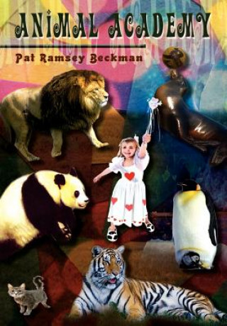 Kniha Animal Academy Pat Ramsey Beckman