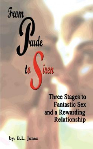 Kniha From Prude to Siren B L Jones