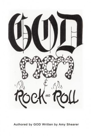 Book God, Mom and Rock and Roll Amy Shearer